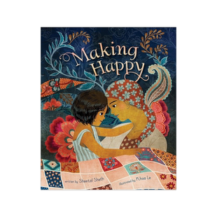 创造幸福 Khoa Le 插画绘本 Sheetal Sheth 对抗疾病 关于希望的暖心故事 英文原版 Making Happy