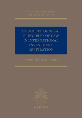 【预订】A Guide to General Principles of Law in International Investment Arbitration