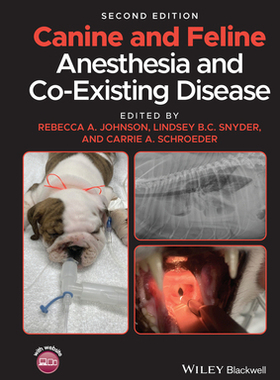 【预订】Canine And Feline Anesthesia And Co-Existing Disease 9781119604044