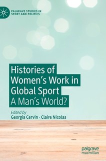 【预订】Histories of Women’s Work in Global Sport