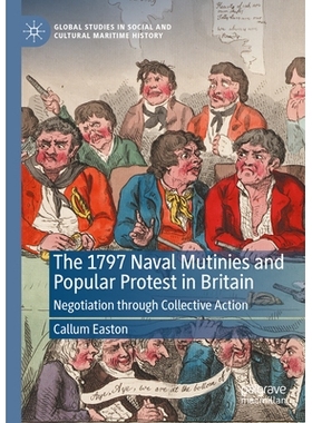 预订 The 1797 Naval Mutinies and Popular Protest in Britain: Negotiation through Collective Action 1797年英国海军兵变与