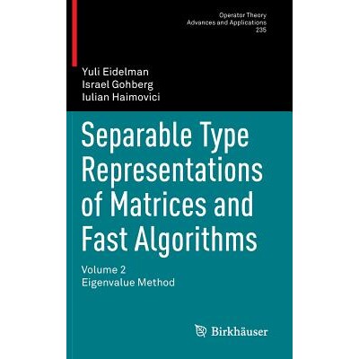预订 Separable Type Representations of Matrices and Fast Algorithms Volume 2 Eigenvalue Method 矩阵和快速算法的分离型表