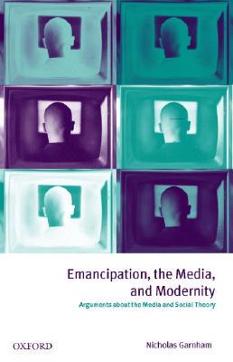 【预订】Emancipation, the Media, and Modernity