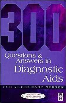 【预售】300 Questions and Answers in Diagnostic Aids for Veterinary Nurses