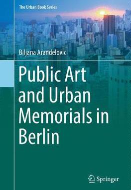 【预订】Public Art and Urban Memorials in Berlin