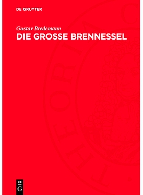 预订 Die grosse Brennessel: Urtica dioica L. Forschungen über ihren Anbau zur Fasergewinnung: 9783112708767