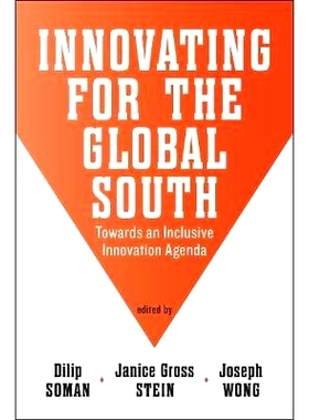 预订 Innovating for the Global South: Towards an Inclusive Innovation Agenda: 9781442614628