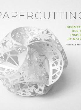 【预订】Papercutting: Geometric Designs Inspired by Nature