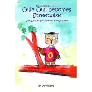 and 9780620434997 Becomes lessons for Life Owl Streetwise children 预订 parents Ollie