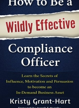 【预订】How to Be a Wildly Effective Complia...