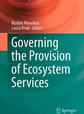【预订】Governing the Provision of Ecosystem...