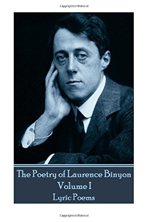 【预订】The Poetry of Laurence Binyon - Volu...