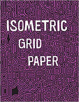 【预售】Isometric Grid Paper: 1/4 Isometric ...