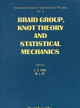 【预订】Braid Group, Knot Theory And Statist...
