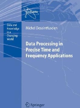 【预订】Data Processing in Precise Time and ...