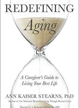 【预售】Redefining Aging: A Caregiver’s Guid...