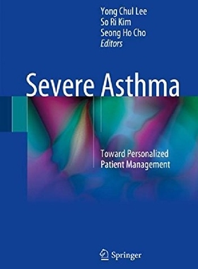 【预订】Severe Asthma: Toward Personalized P...