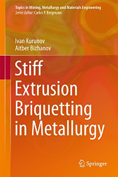 【预订】Stiff Extrusion Briquetting in Metal...