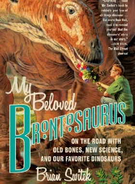 【预订】My Beloved Brontosaurus: On the Road...
