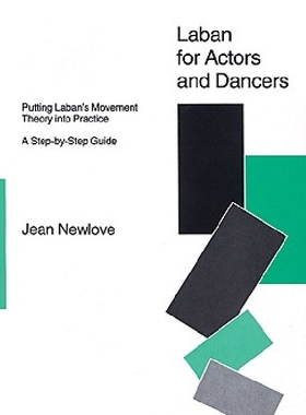 【预订】Laban for Actors and Dancers: Puttin...