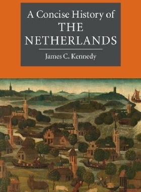 【预订】A Concise History of the Netherlands...