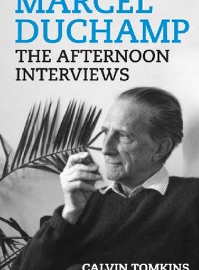 现货 Marcel Duchamp: The Afternoon Interv...