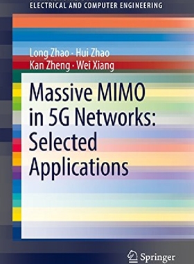 【预订】Massive Mimo in 5g Networks: Selecte...