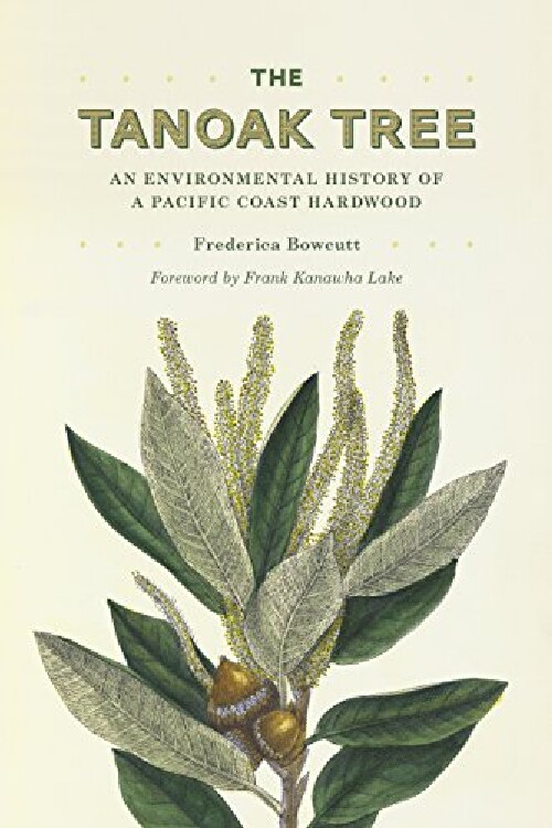 【预订】The Tanoak Tree: An Environmental Hi...