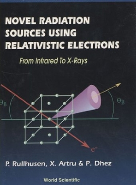 预订 【】Novel Radiation Sources Using Relati...