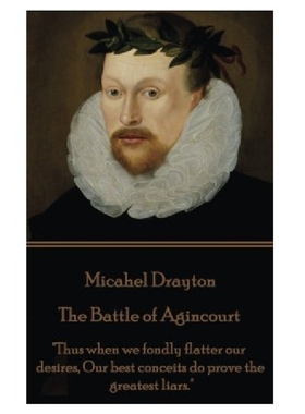 【预订】Michael Drayton - The Battle of Agin...