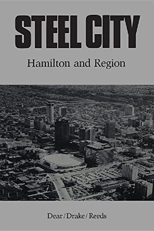 【预订】Steel City: Hamilton and Region