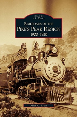 【预订】Railroads of the Pike's Peak Region,...