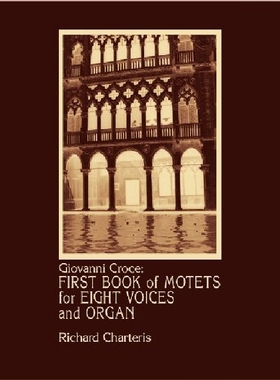 【预订】Giovanni Croce: First Book of Motets...