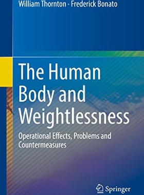 【预订】The Human Body and Weightlessness: O...