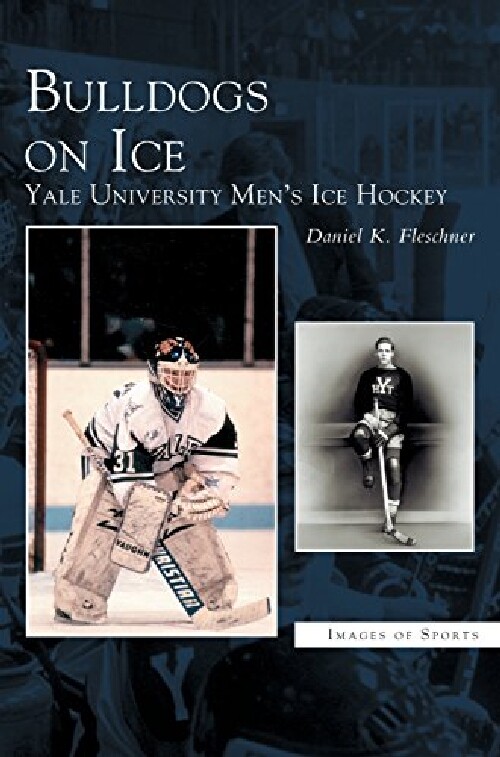 【预订】Bulldogs on Ice: Yale University Men...