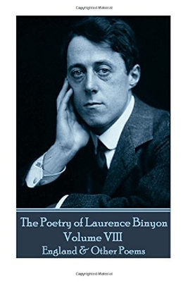 【预订】The Poetry of Laurence Binyon - Volu...