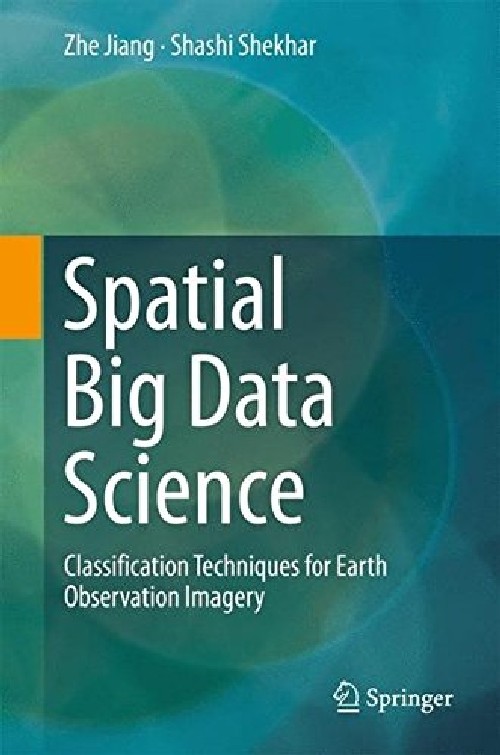 【预订】spatial big data science: classifica.
