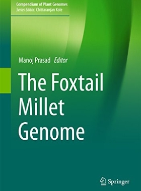 【预订】The Foxtail Millet Genome (2017)