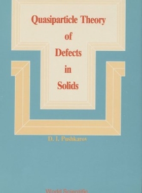 【预订】Quasiparticle Theory of Defects in S...