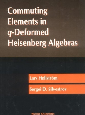 【预订】Commuting Elements in Q-Deformed Hei...