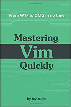【预售】Mastering VIM Quickly: From Wtf to O...