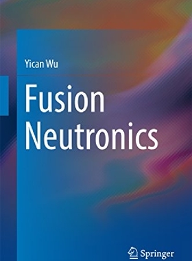 【预订】Fusion Neutronics (2017)