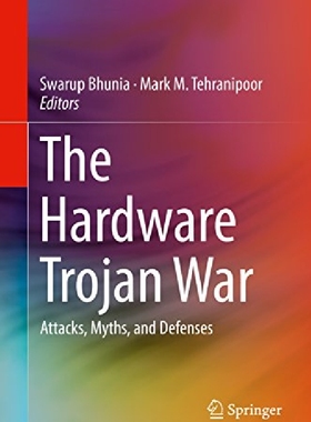 【预订】The Hardware Trojan War: Attacks, My...