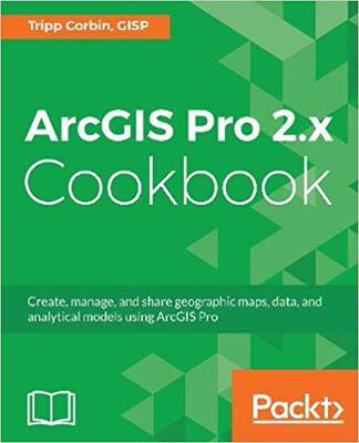 【预售】ArcGIS Pro 2.x Cookbook
