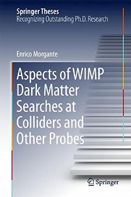 【预订】Aspects of Wimp Dark Matter Searches...