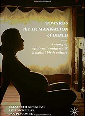 【预售】Towards the Humanisation of Birth