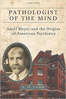 【预售】Pathologist of the Mind: Adolf Meyer...