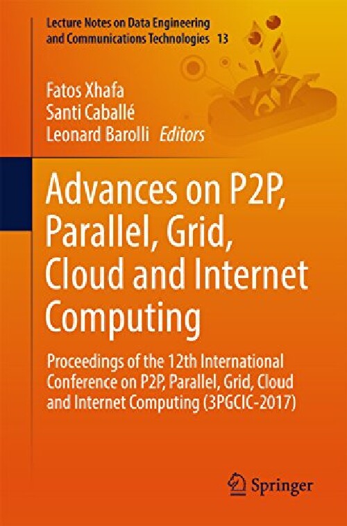 【预订】Advances on P2P, Parallel, Grid, Clo...
