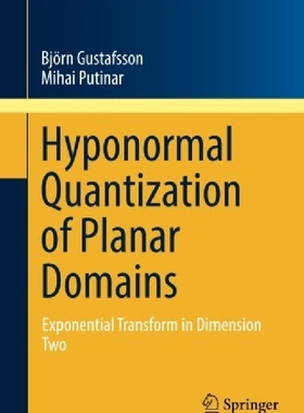 【预订】Hyponormal Quantization of Planar Do...