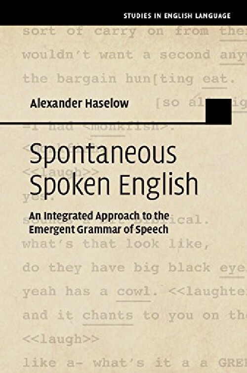 【预订】Spontaneous Spoken English: An Integ...